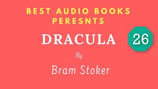 Dracula Chapter 26 By Bram Stoker Full AudioBook [upl. by Chloe187]