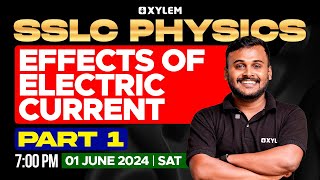 SSLC Physics  Effects Of Electric Current  Part 01  Xylem SSLC [upl. by Naahs89]