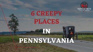 Pennsylvania Top Creepy Places [upl. by Coltin522]