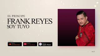 Frank Reyes  Que Te Puedo Decir Audio Oficial [upl. by Werra]