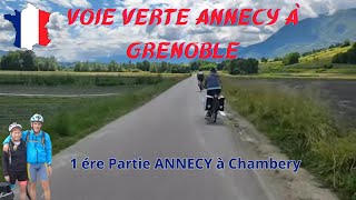 Voyage à vélo sur la Voie verte Via Bella Annecy Grenoble V62V63 1 ère partie [upl. by Troth166]