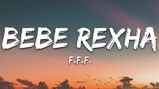 Bebe Rexha  FFF Lyrics feat GEazy [upl. by Vernita]