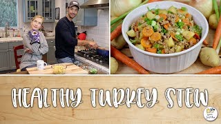 Healthy Turkey Stew  Baking With Josh amp Ange [upl. by Ibbetson]