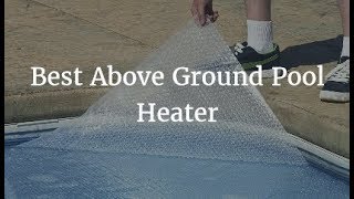 Best Above Ground Pool Heater 2019  2020 [upl. by Enomrej]