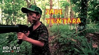 JADI TENTARA  BOCAH NGAPAK YA 070419 [upl. by Mollie]