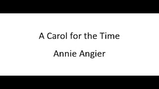 A Carol for the Time  Annie Angier [upl. by Ainocal704]