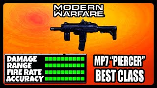 NEW OVERPOWERED MP7 quotPIERCERquot CLASS SETUP IN MODERN WARFARE BEST MP7 CLASS SETUP [upl. by Kimmel]