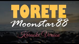 Torete  Moonstar88 HD Karaoke [upl. by Hyman680]