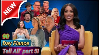 Will there be a 90 Day Fiance Tell All’ part 5 [upl. by Anaidirib]