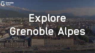 EXPLORE GRENOBLE ALPES [upl. by Haneekas]