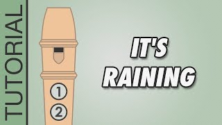 Its Raining  Recorder Tutorial 🎵 EASY Song [upl. by Yllier]