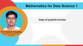 Lec 25 C  Slope of a Quadratic Function [upl. by Tnias]