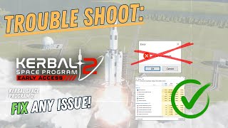 KERBAL SPACE PROGRAM 2 – How to Fix Crashing Lagging Freezing black screen…– Full Tutorial [upl. by Cyprus]