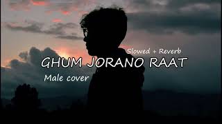 JEGE ACHI GHUM JORANO RAATE TOR ❤️👌  COVER SONG  JUST VOICE  SLOWED  REVERB 2024 tasibkhan [upl. by Elbas]