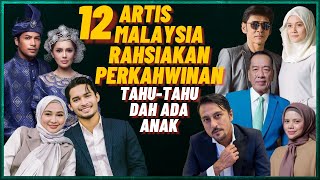 12 Artis Malaysia Kahwin Rahsia Ada Yang Dah Ada Anak [upl. by Eelyab]