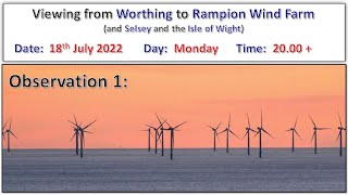 Rampion Wind Farm Observation from Worthing  Observation 1 [upl. by Anana]