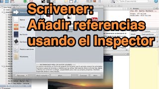 Scrivener Agregar referencias a un documento usando el Inspector tutorial [upl. by Nosila104]