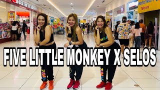 FIVE LITTLE MONKEY x SELOS  DANCE TRENDS  TIKTOK TRENDS  ZUMBAZISTERS  ZUMBA DANCEFITNESS [upl. by Ezirtaeb]