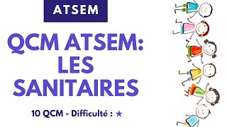 QCM ATSEM LES SANITAIRES  10 QCM  Difficulté  ★ [upl. by Noerb466]