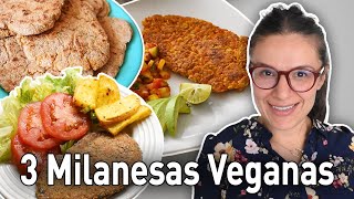 3 MILANESAS VEGANAS FÁCILES Y RÁPIDAS  VIDA VEGANA [upl. by Navetse]