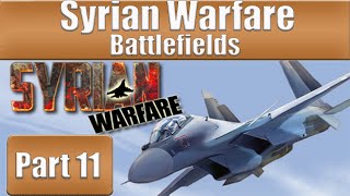 Syrian Warfare Battlefields  Part 11 [upl. by Audsley]