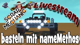 einen Panzer basteln mit nameMethos in Scrap Mechanic Livestream [upl. by Kiran926]