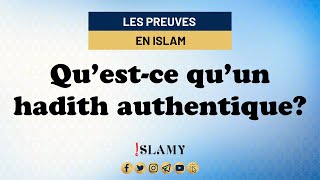 LE HADITH AUTHENTIQUE  comment ça marche [upl. by Addiel218]