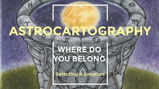 Astrocartography  How To Select The Best Location For You [upl. by Katee]