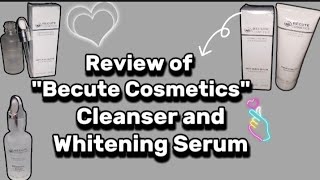 quotBecute Cosmeticsquot Cleanser and Whitening Serum ReviewHonest ReviewTehzeebs World [upl. by Aloise]