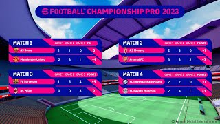 eFootball™ Championship Pro 2023  Regular League  Day 4 [upl. by Bocyaj]