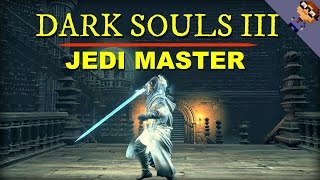 Jedi Master  Dark Souls 3 PVP [upl. by Dag]