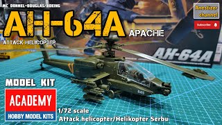 AH64A Apache  ACADEMY 172 Scale Attack Helicopter Modelkit  Rakit Helikopter Serbu APACHE [upl. by Loos]