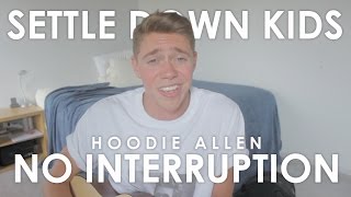 Hoodie Allen  No Interruption Cover by Jonah Green [upl. by Jean-Claude]