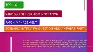 Windows Patch Management Scenario based Interview Questions and Answers  IT Job Preparation Part1 [upl. by Nylrac869]