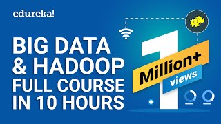 Big Data amp Hadoop Full Course  Learn Hadoop In 10 Hours  Hadoop Tutorial For Beginners  Edureka [upl. by Scotti]