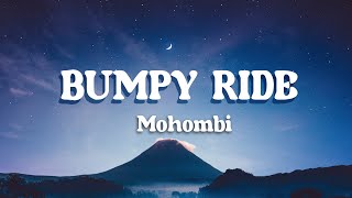 Mohombi  Bumpy Ride Official Lyrics Video [upl. by Retswerb]