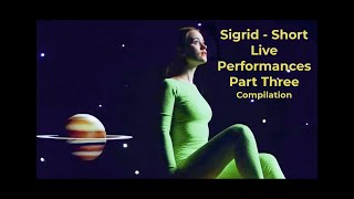 Sigrid Live Performances  3 [upl. by Ettennor]