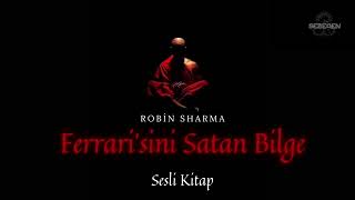 Robin Sharma Ferrari’sini Satan Bilge Sesli Kitap Tek Parça [upl. by Asiuol]