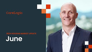 CoreLogic NZ Monthly Property amp Economic Update  June [upl. by Gosser714]