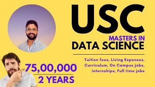 USC MS IN DATA SCIENCE  Fees Ranking Expenses On Campus Jobs  MS IN USA [upl. by Russian436]