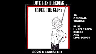 Love Lies Bleeding D8N  Under The Gloss 2024 Remaster  Bonus Tracks [upl. by Culley]