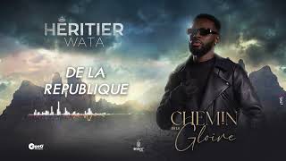 Héritier Wata  De la république Audio Officiel [upl. by Eahs]