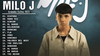 MILO J  MIX 2023  LAS MEJORES CANCIONES  MILO J Álbum Completo  GRANDES ÉXITOS  LO MAS SONADO [upl. by Niarfe]