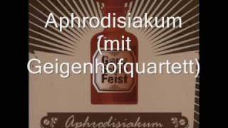 Ganz schön Feist  Aphrodisiakum mit Geigenhofquartett [upl. by Suitangi829]