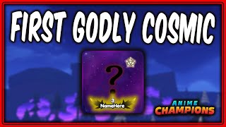 I FINALLY GOT My FIRST GODLY COSMIC AFTER 300 Cosmics Opened  Anime Champions  Update 7 [upl. by Akinuahs]