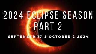 September  October Eclipses 2024 Shedding old identities [upl. by Hardner]