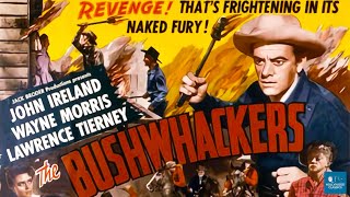 The Bushwhackers 1951  Western  John Ireland Wayne Morris Lawrence Tierney [upl. by Nolana]