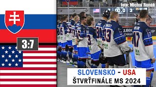 🇸🇰 SLOVENSKO  🇺🇸 USA ŠTVRŤFINÁLE MS 2024 [upl. by Yatnoj]