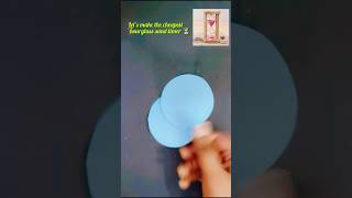 lets create the cheapest hourglass sand timer⏳ ✨ diy youtubeshorts viral shorts [upl. by Alithea]