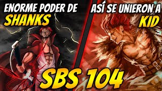 ONE PIECE SBS VOLUMEN 104  Así se formó la tripulacion de KID  SHANKS y su ENORME banda pirata [upl. by Alah558]